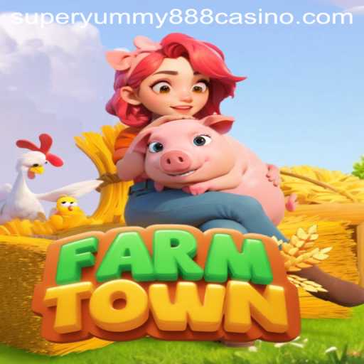 FarmTown: Discover the Charm of Rural Adventures with Super Yummy 888