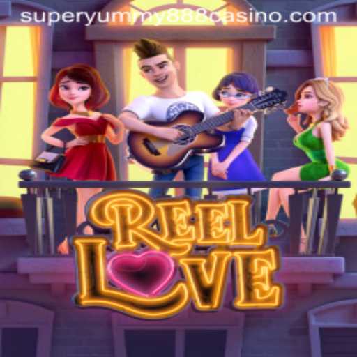 Exploring ReelLove: The Thrilling Casino Game with a Twist of Super Yummy 888